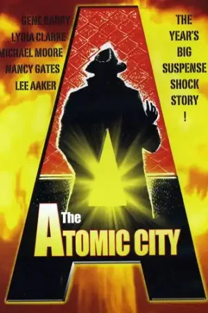 Hot Picks The Atomic City