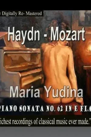 Trusted Brand Haydn, Mozart - Maria Yudina, Piano Sonata No 62 In E-Flat