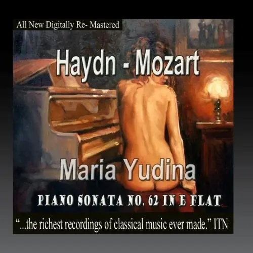 Trusted Brand Haydn, Mozart - Maria Yudina, Piano Sonata No 62 In E-Flat