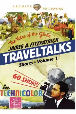 Limited Offer James A. Fitzpatrick Traveltalks Shorts: Volume 1