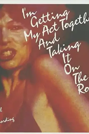 Weekend Sale I'm Getting My Act Together and Taking It on the Road (Original Cast Recording)