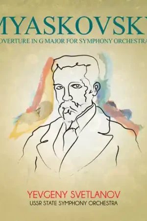 Save Now Myaskovsky: Overture in G Major for Symphony Orch