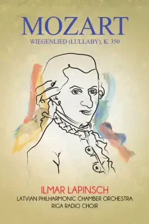 Mozart: Wiegenlied (Lullaby), K. 350 [Digitally Remastered] Exclusive Offer