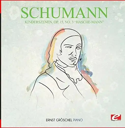 Best Price Kinderszenen Op. 15 No. 3 Hasche-Mann