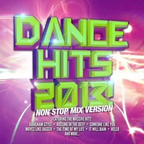 Buy Today Dance Hits 2013 Non Stop Mix Version