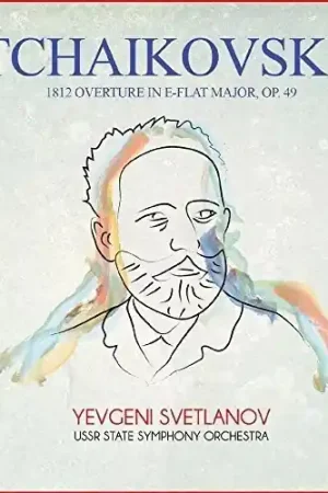 Tchaikovsky: 1812 Overture in E-Flat Major, Op. 49 Discount