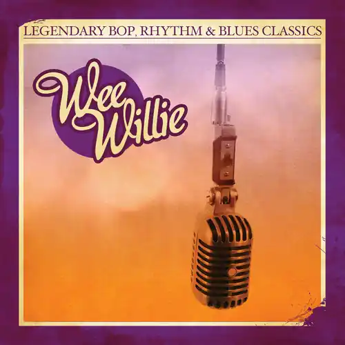 Shop Now Legendary Bop Rhythm & Blues Classics: Wee Willie