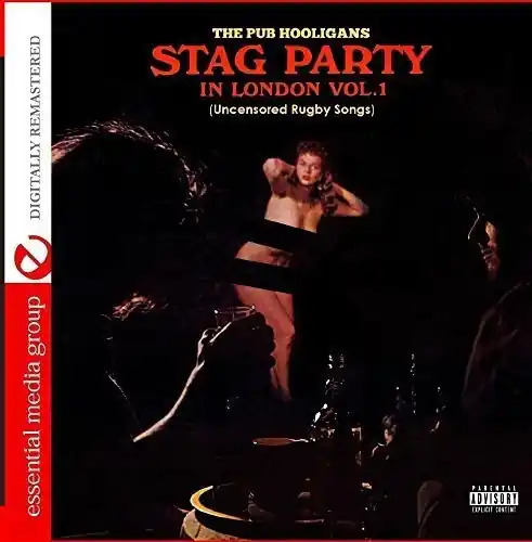Stag Party In London - Uncensored Rugby Songs Vol. 1 (DigitallyRemastered) Flash Sale