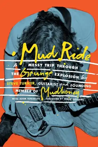 Low Price Mud Ride: A Messy Trip Through the Grunge Explosion