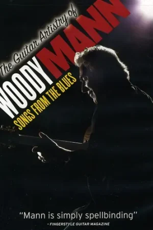 Buy Direct The Guitar Artistry of Woody Mann: Songs From the Blues