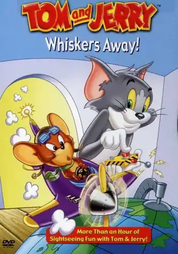Trending Tom and Jerry: Whiskers Away! (10 Cartoons)