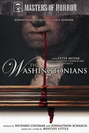 Masters of Horror: The Washingtonians Free Returns