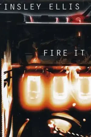 Fire It Up While Supplies Last