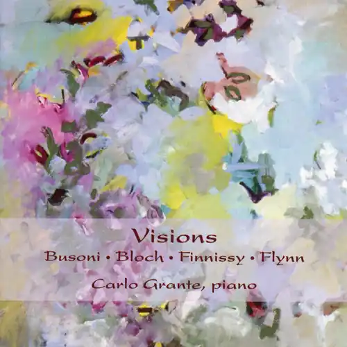 Visions: Piano Works Busoni Bloch Finnissy Flynn Final Sale