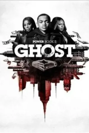 Power Book Ii: Ghost Season 2 Don’t Miss Out