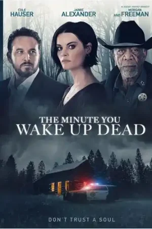 The Minute You Wake Up Dead Top Pick