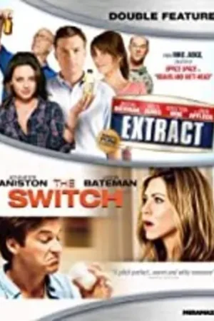 Extract / The Switch Get Yours