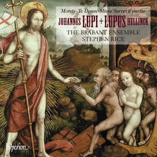 Final Sale Hellinck: Missa Surrexit pastor; Lupi: Te Deum laudamus
