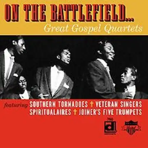 Genuine On The Battlefield, Great Gospel Quartets