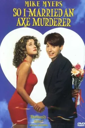 So I Married an Axe Murderer Hot Deal