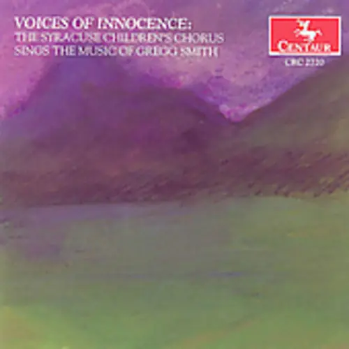 Voices of Innocence: Music of Gregg Smith Special Offer