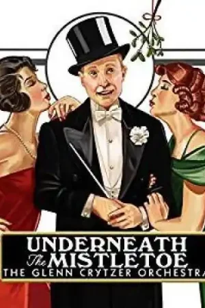 Underneath The Mistletoe Best Price