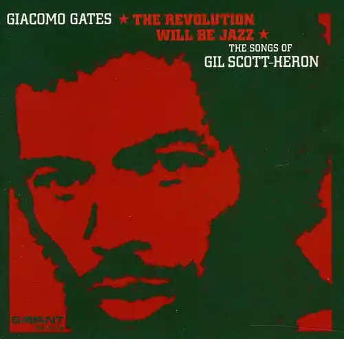 The Revolution Will Be Jazz: The Songs of Gil Scott-Heron Crafted