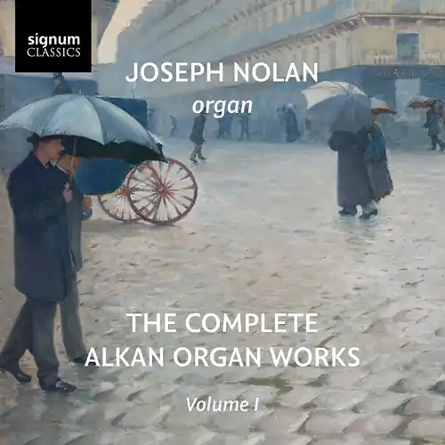 Complete Alkan Organ Works Vol. 1 Weekend Sale
