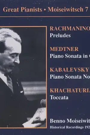 Best Choice Medtner: Piano Sonata, Op. 22 / Kabalevsky: Piano Sonata, Op. 46 (Moiseiwitsch, Vol. 7) (1928-1948)