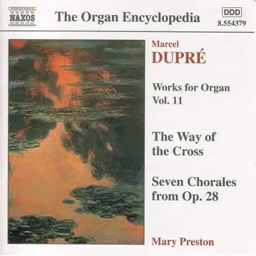Works for Organ 11 / Way of the Cross / 7 Chorals Limited Time