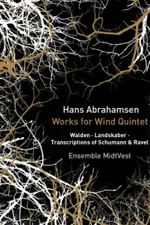 Hans Abrahamsen: Works For Wind Quintet Best Price