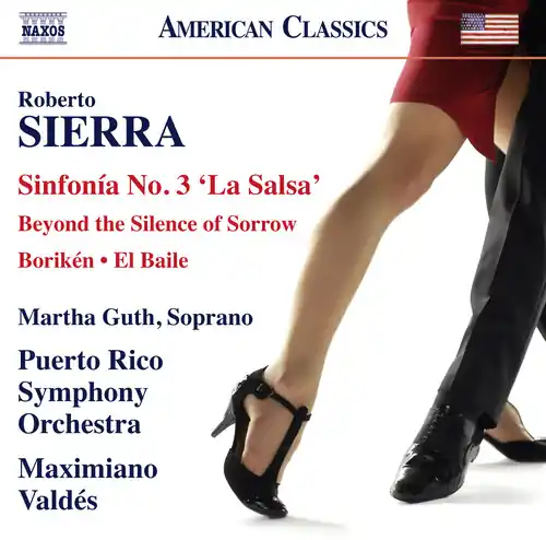 Order Now Sierra: Symphony No. 3 La Salsa - Boriken - Beyond the Silence ofSorrow - El Baile