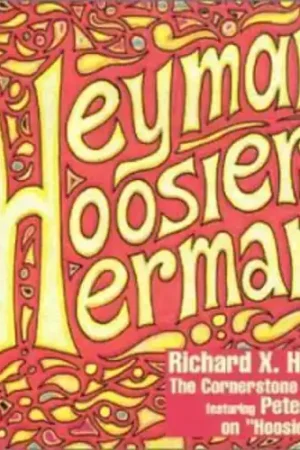 Deal Heyman, Hoosier and Herman