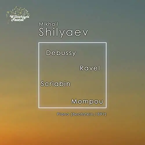 Wholesale Mikhail Shilyaev Plays Debussy