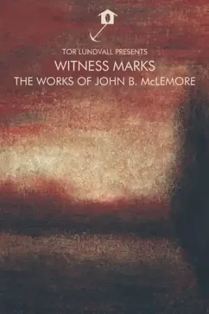 Crafted Witness Marks: The Works Of John B. Mclemore