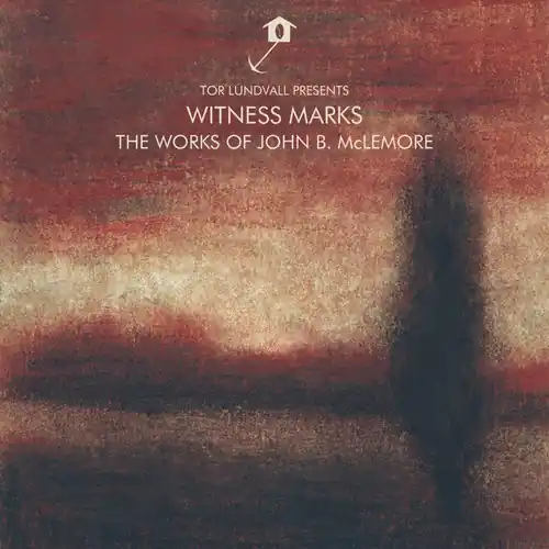 Crafted Witness Marks: The Works Of John B. Mclemore