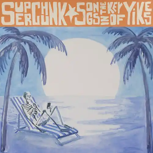 Songs In The Key Of Yikes Get Yours