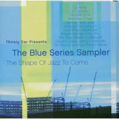 Best Choice Thirsty Ear Presents: The Blue Series Sampler