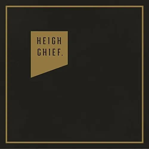 Today Only Heigh Chief