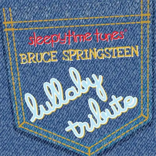 Sleepytime Tunes Bruce Springsteen Lullaby Tribute Buy Today