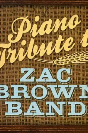 Piano Tribute to Zac Brown Band Must Have