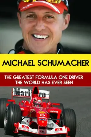 Michael Schumacher: The Greatest Formula One Driver The World Has Ever Seen Grab Now