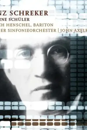 Franz Schreker & His Students Don’t Miss Out