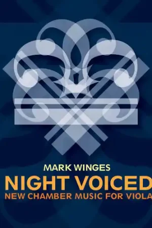 Night Voiced: New Chamber Music for Viola In Demand