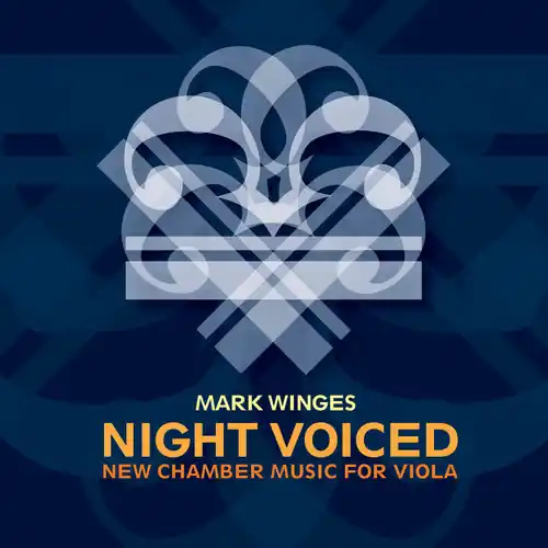 Night Voiced: New Chamber Music for Viola In Demand