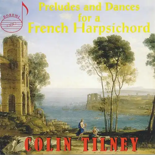 Authentic Preludes & Dances for a French Harpsichord