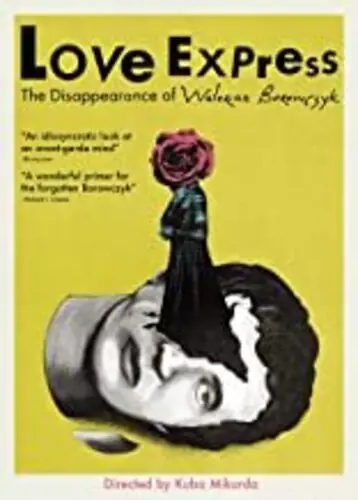 Love Express: The Disappearance of Walerian Borowczyk Money Back Guarantee