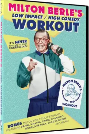 Get Yours Milton Berle's Low Impact / High Comedy Workout PLUS BONUS Milton
