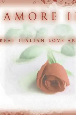 While Supplies Last Amore 2: Great Italian Love Arias / Various