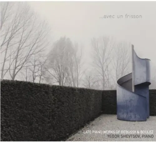 Popular Avec Un Frisson: Late Piano Works